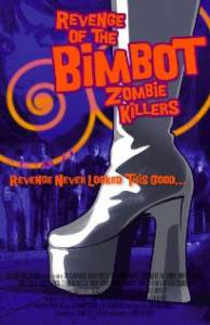 Revenge of the Bimbot Zombie Killers  / Revenge of the Bimbot Zombie Killer ...  online 