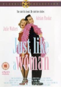 Совсем как женщина  / Just Like a Woman / [1992] Кино online просматривать