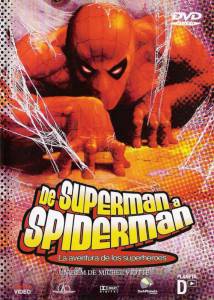 От Супермена до Человека-паука: Приключения супергероев  (видео) / De Super ... Кино online просматривать